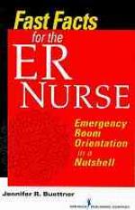 Fast Facts for the Er Nurse