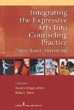 Integrating the Expressive Arts Into Counseling Practice