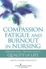 Compassion Fatigue and Burnout in Nursing