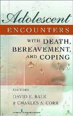 Adolescent Encounters with Death, Bereavement, and Coping