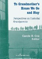 To Grandmother's House We Go and Stay