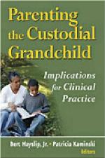 Parenting the Custodial Grandchild
