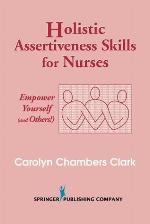 Holistic Assertiveness Skills for Nurses