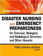 Disaster Nursing and Emergency Preparedness for Chemical, Biological, and Radiological Terrorism and Other Hazards