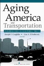 Aging America and Transportation: Personal Choices and Public Policy