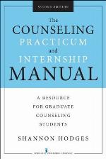 The Counseling Practicum and Internship Manual, Second Edition