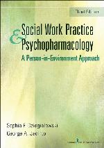 Social Work Practice and Psychopharmacology: A Person-in-Environment Approach
