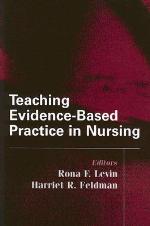 Teaching Evidence-Based Practice in Nursing