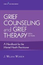 Grief counseling and grief therapy : a handbook for the mental health practitioner