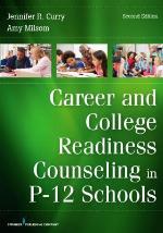 Career and College Readiness Counseling in P-12 Schools