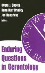 Enduring Questions in Gerontology