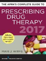 The Aprn's Complete Guide to Prescribing Drug Therapy 2017