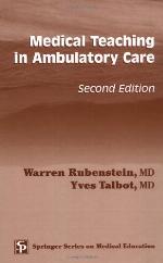Medical Teaching in Ambulatory Care. Springer Series on Medical Education.