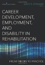 Career Development, Employment, and Disability in Rehabilitation