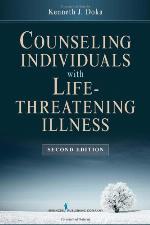 Counseling Individuals with Life Threatening Illness