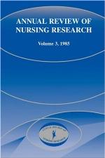 Annual Review of Nursing Research, Volume 3, 1985
