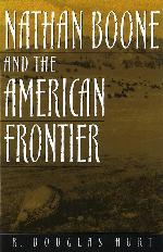 Nathan Boone and the American Frontier (Missouri Biography Series)
