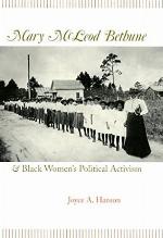 Mary McLeod Bethune and Black Women's Political Activism