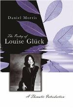 The Poetry of Louise Glück