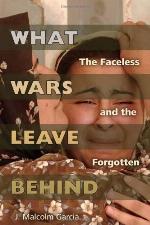 What Wars Leave Behind: The Faceless and the Forgotten