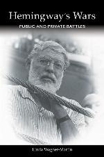 Hemingway's Wars: Public and Private Battles