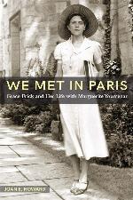&quot;We Met in Paris&quot;: Grace Frick and Her Life with Marguerite Yourcenar