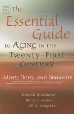 The Essential Guide to Aging in the Twenty-First Century