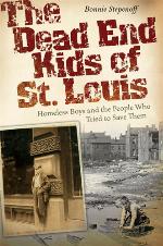 The Dead End Kids of St. Louis