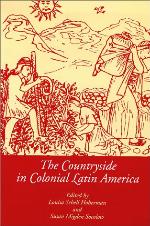 The Countryside in Colonial Latin America