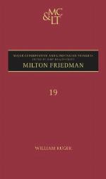 Milton Friedman (Major Conservative and Libertarian Thinkers, Volume 19)