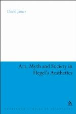 Art, Myth and Society in Hegel's Aesthetics