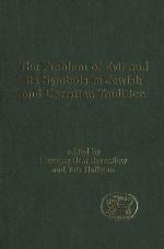The Problem of Evil and its Symbols in Jewish and Christian Tradition