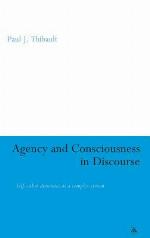 Agency and Consciousness in Discourse