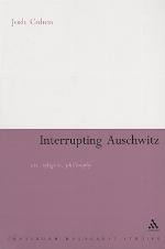 Interrupting Auschwitz