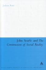 John Searle And the Construction of Social Reality