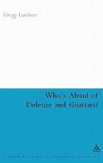 Who's Afraid of Deleuze and Guattari?