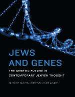 Jews and genes : the genetic future in contemporary Jewish thought