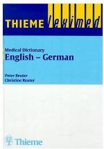 English to German Medical Dictionary / Medizinisches Woerterbuch Englisch - Deutsch