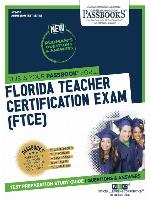 FLORIDA TEACHER CERTIFICATION EXAM (FTCE)