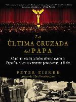 última cruzada del Papa (The Pope's Last Crusade--Spanish Edition)