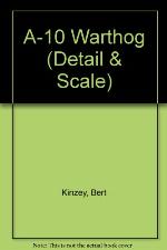 A-10 Warthog in Detail and Scale