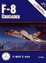 F-8 Crusader in Detail and Scale - D &amp; S Vol. 31