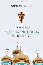 Introducing Eastern Orthodox Theology