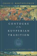 Contours of the Kuyperian Tradition