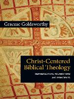 Christ-Centered Biblical Theology