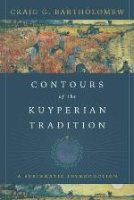 Contours of the Kuyperian Tradition