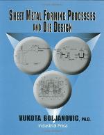 Sheet Metal Forming Processes and Die Design