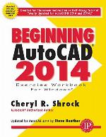 Beginning AutoCAD 2014 Exercise Workbook