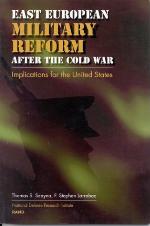 East European Military Reform After the Cold War