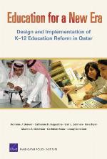 Education for a new era : design and implementation of K-12 education reform in Qatar
